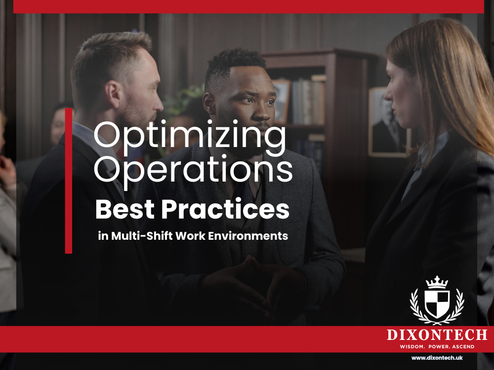 Optimizing Operations: Best Practices in Multi-Shift Work Environments